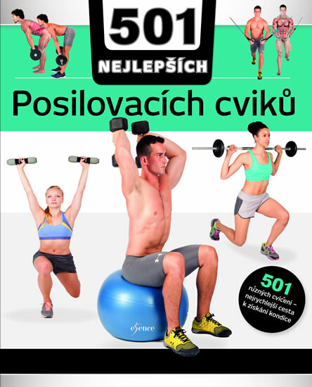 Kniha 501 NEJLEPŠÍCH posilovacích cviků