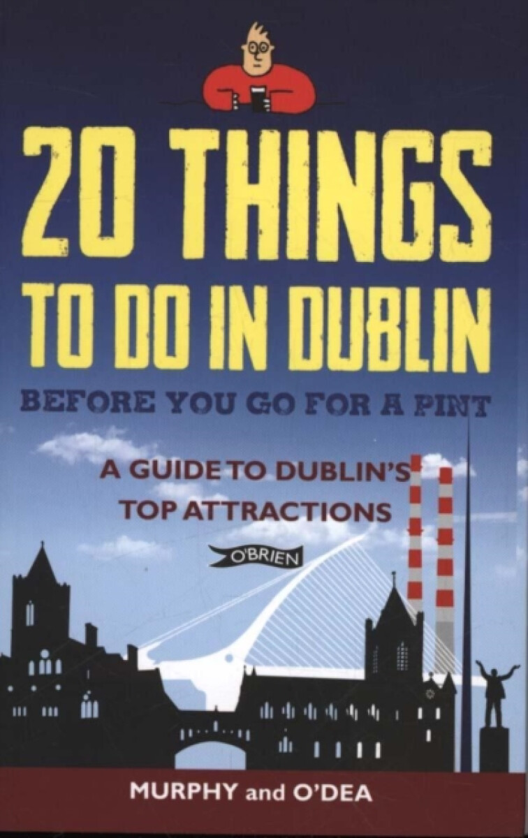 Kniha 20 Things To Do In Dublin Before You Go For a Pint