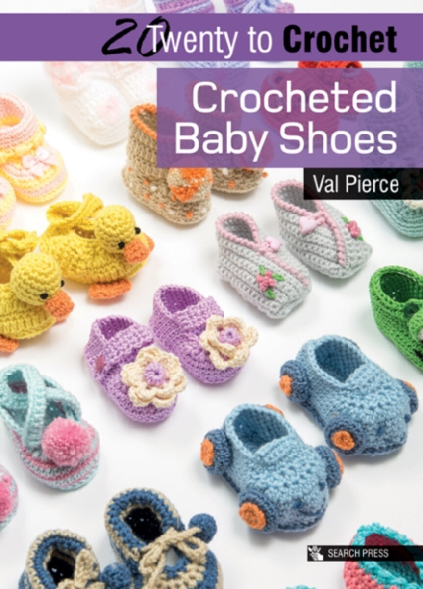 Kniha 20 to Crochet: Crocheted Baby Shoes