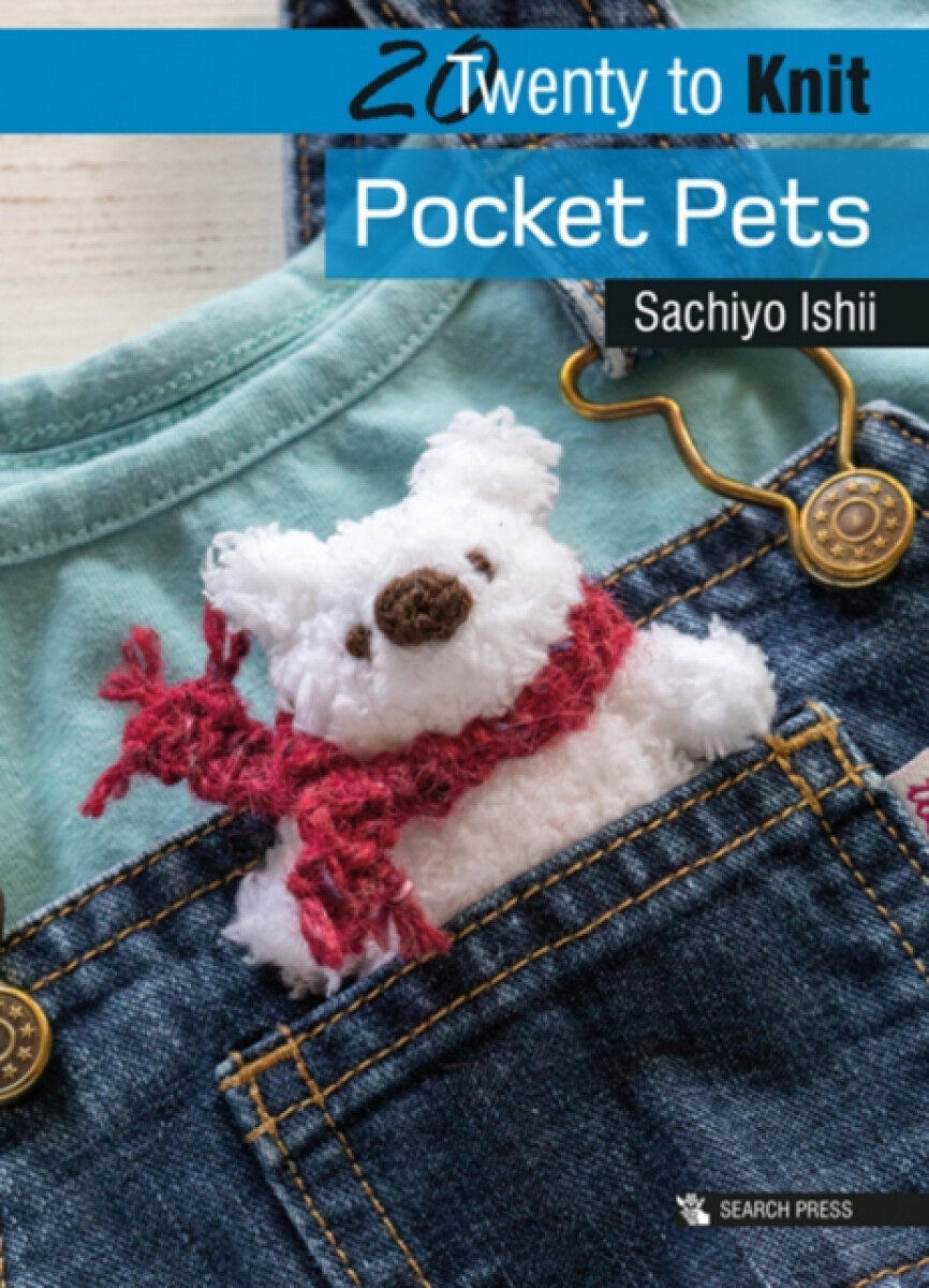 Kniha 20 to Knit: Pocket Pets