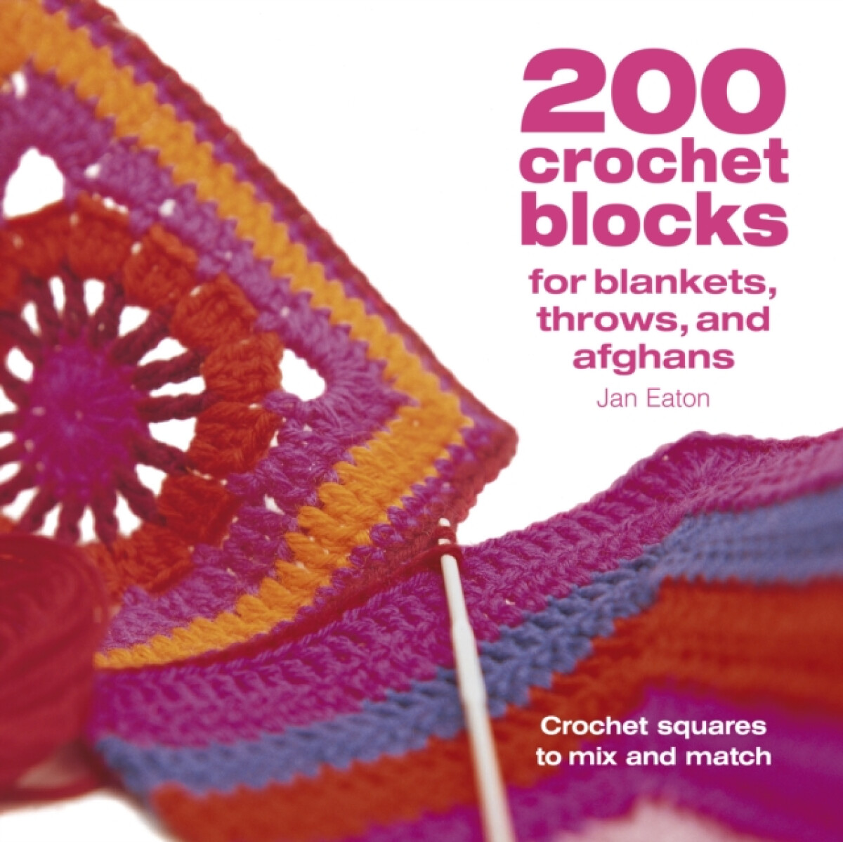 Kniha 200 Crochet Blocks for Blankets, Throws and Afghans