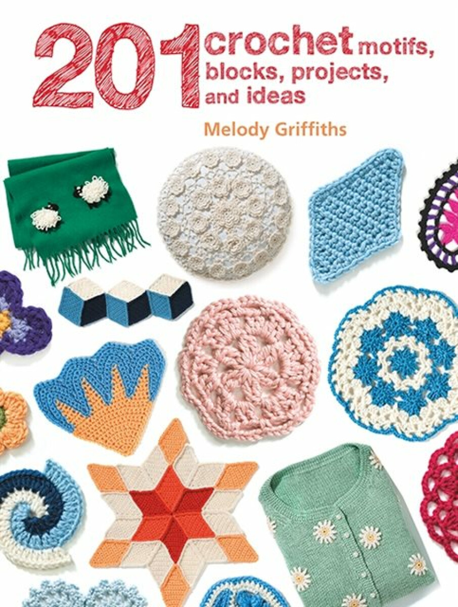 Kniha 201 Crochet Motifs, Blocks, Projects and Ideas