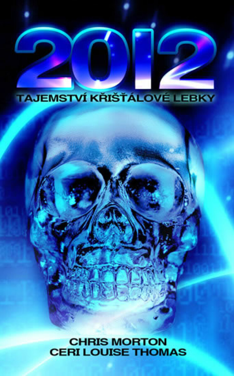 Kniha 2012: Tajemství křišťálové lebky