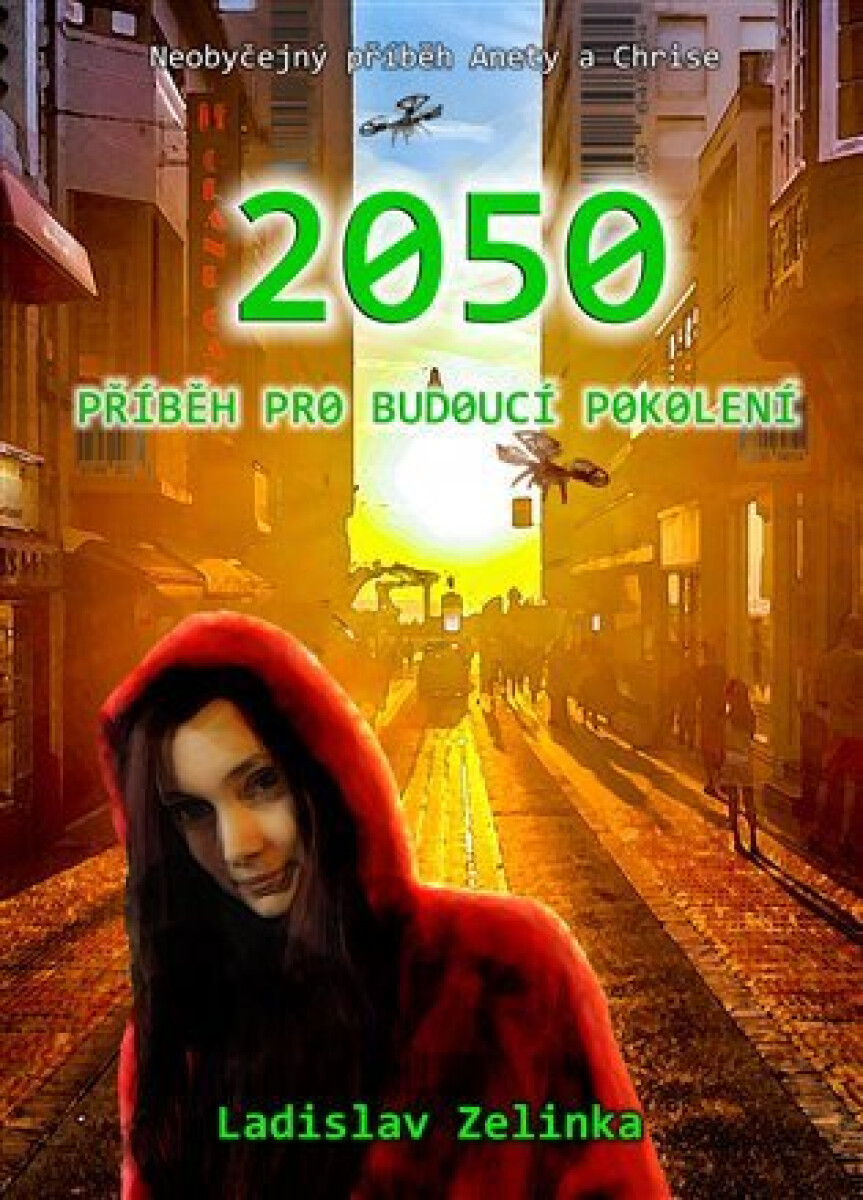 Kniha 2050 - Příběh pro budoucí pokolení