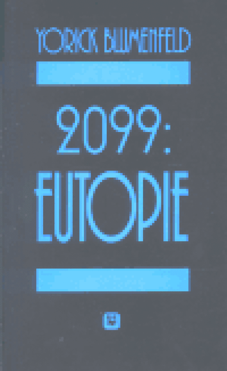 Kniha 2099: Eutopie
