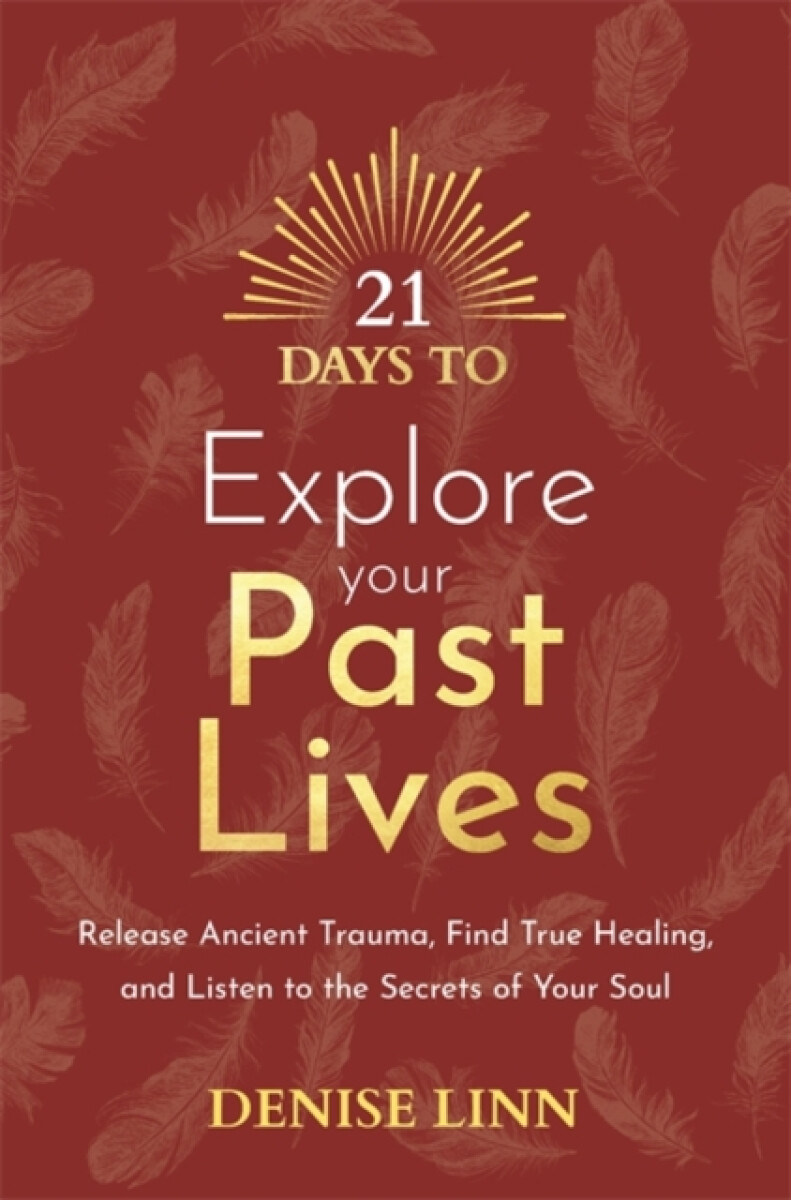 Kniha 21 Days to Explore Your Past Lives
