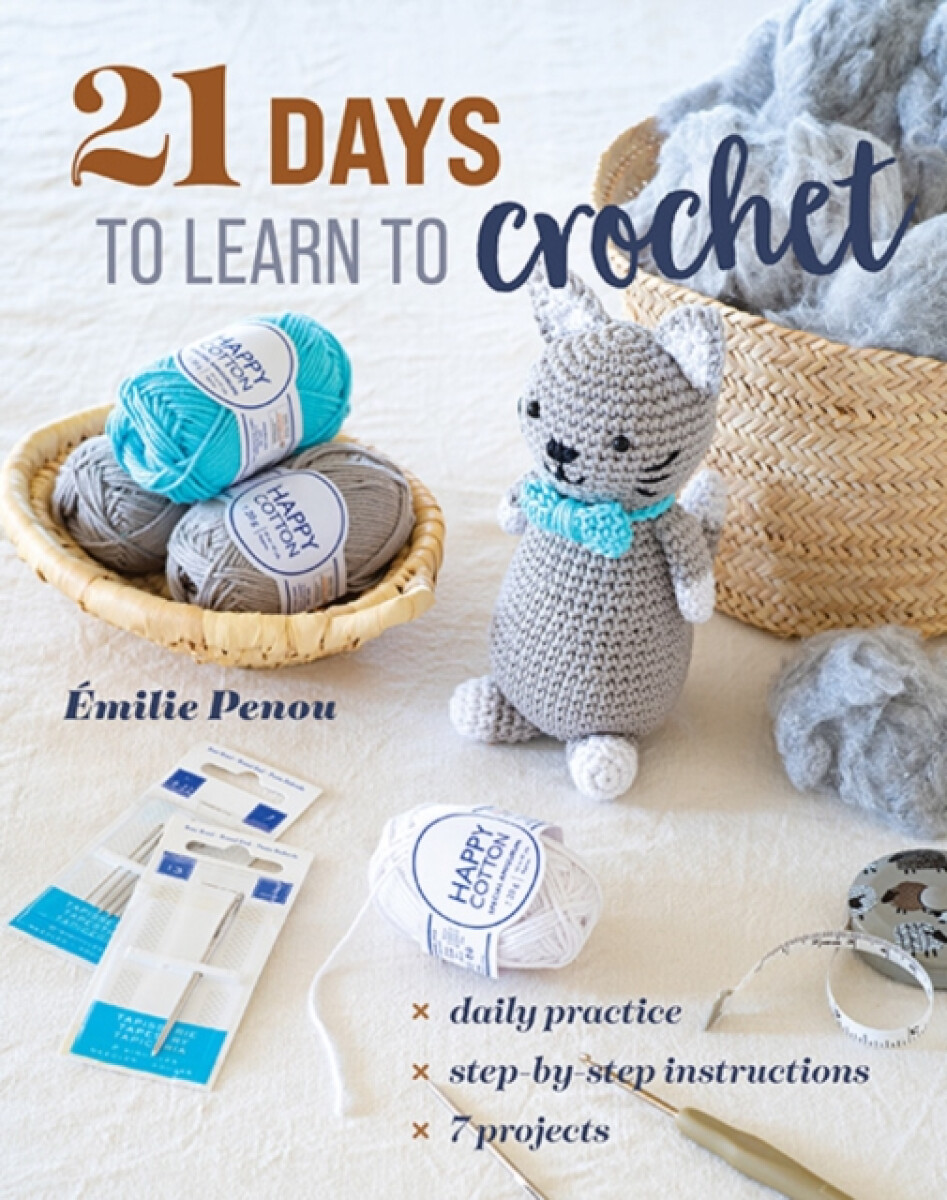 Kniha 21 Days to Learn to Crochet