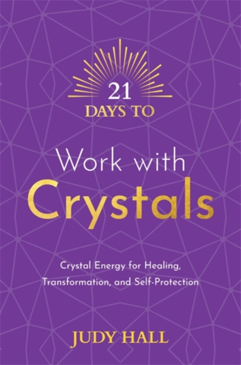 Kniha 21 Days to Work with Crystals