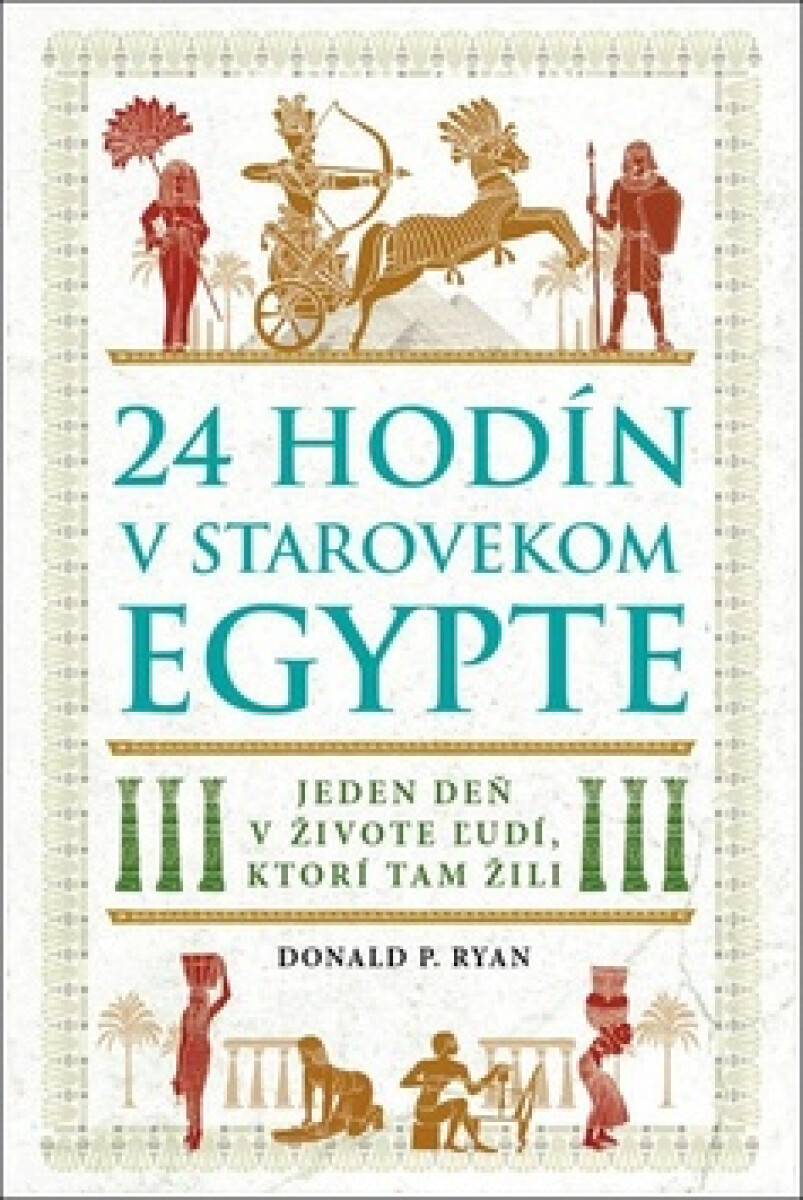 Kniha 24 hodín v starovekom Egypte