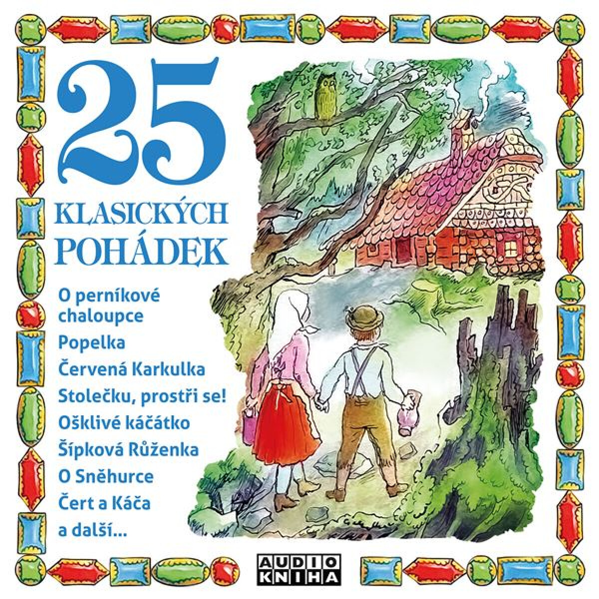 25 klasických pohádek - Hans Christian Andersen, Jacob Grimm, Wilhelm Grimm