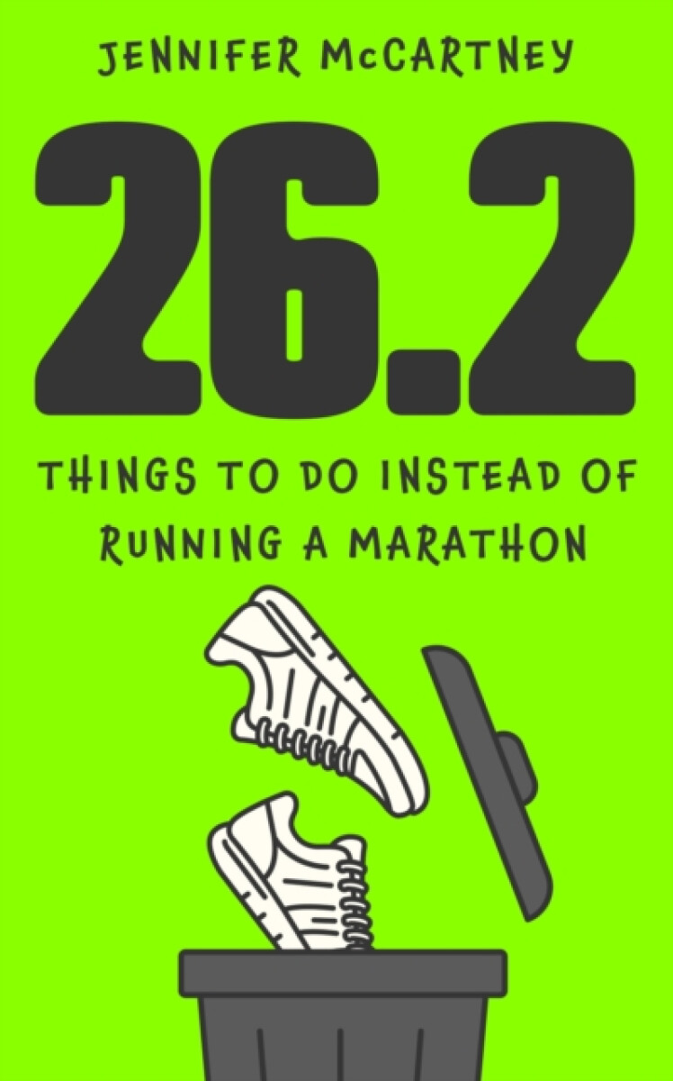 Kniha 26.2 Things to Do Instead of Running a Marathon