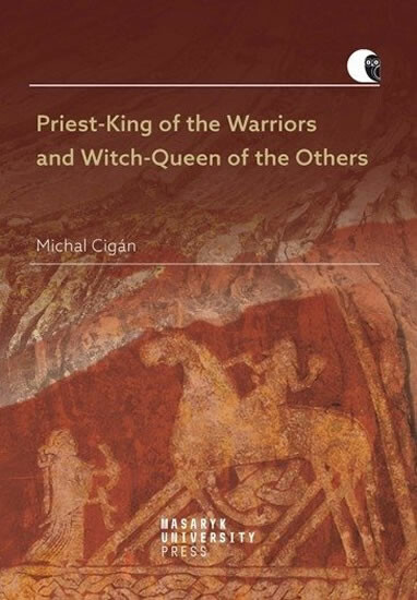 Kniha Priest-King of the Warriors and Witch-Queen of the Others