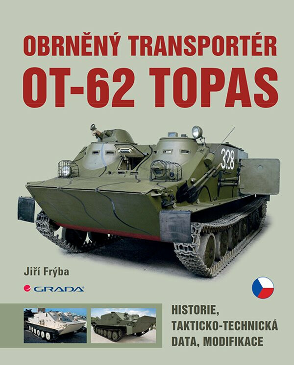 Kniha Obrněný transportér OT-62 TOPAS - Historie, takticko-technická data, modifikace
