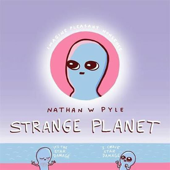 Kniha Strange Planet: The Comic Sensation of the Year