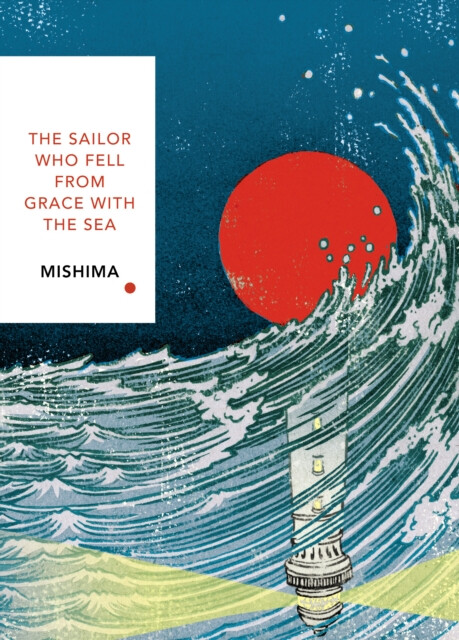 The Sailor Who Fell from Grace With the Sea (Vintage Classics Japanese Series) - Yukio Mishima (obrázek 3)