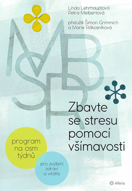 Kniha Zbavte se stresu pomocí všímavosti