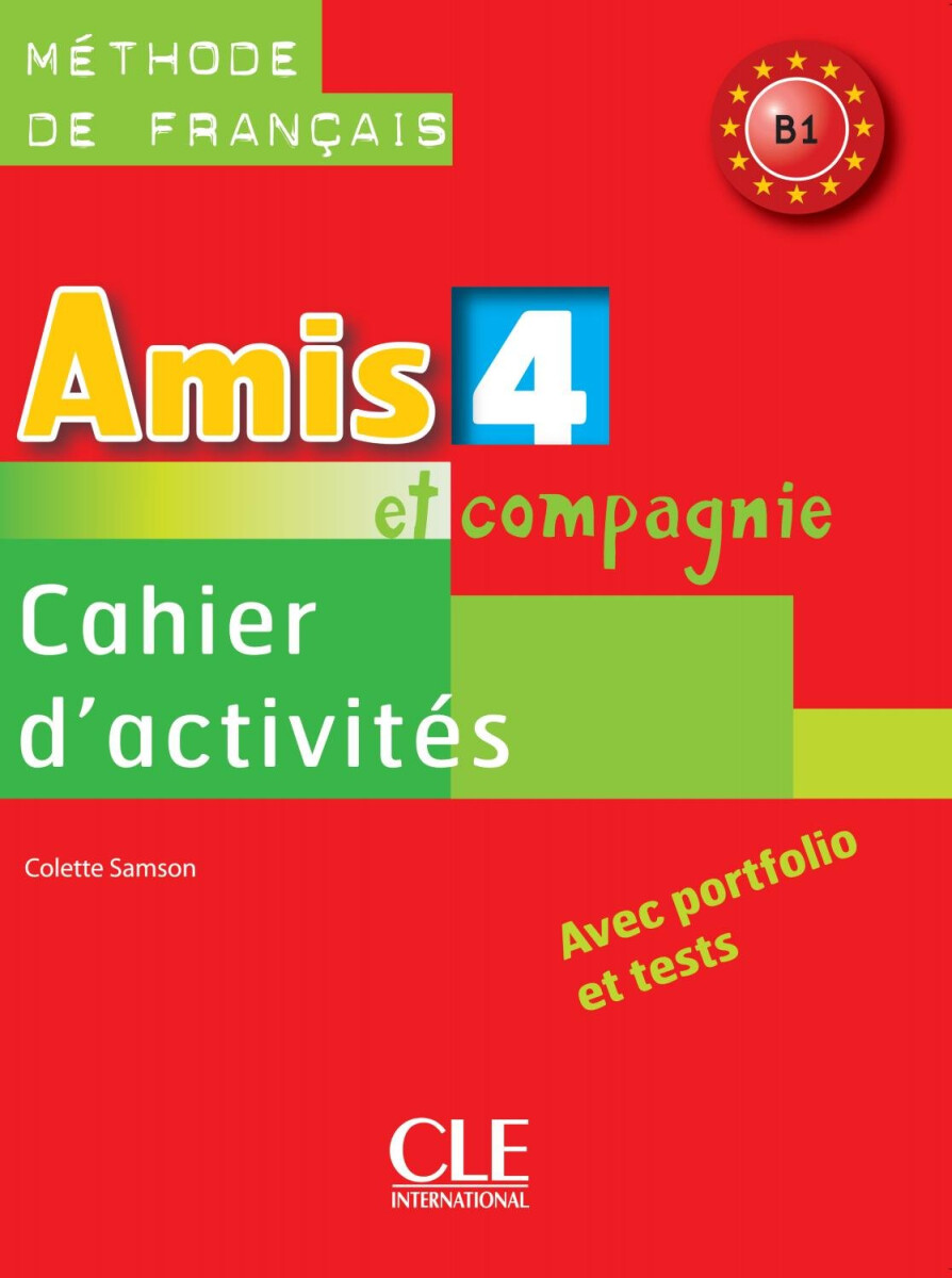 Amis et compagnie 4 B1: Cahier d´activités koupíte na Knihydobrovsky.cz