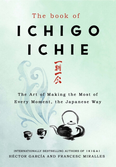 The Book of Ichigo Ichie - Francesc Miralles, Héctor García (obrázek 3)