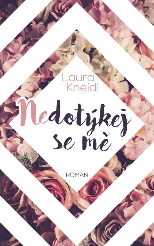 Kniha Nedotýkej se mě