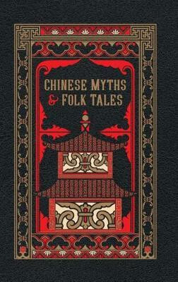 Kniha Chinese Myths and Folk Tales