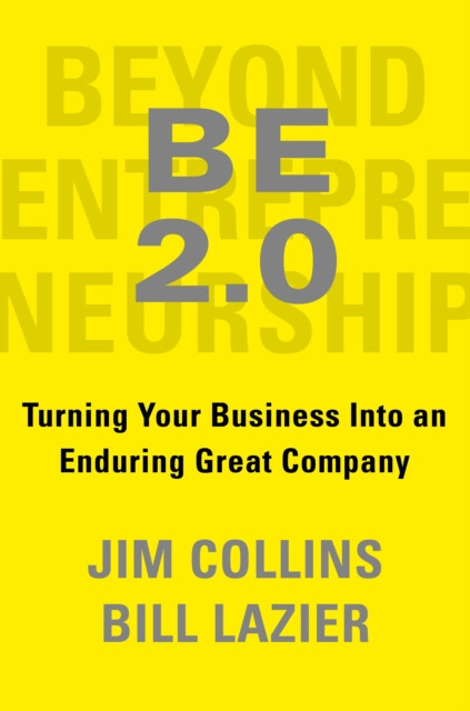Beyond Entrepreneurship 2.0 - Jim Collins (obrázek 3)