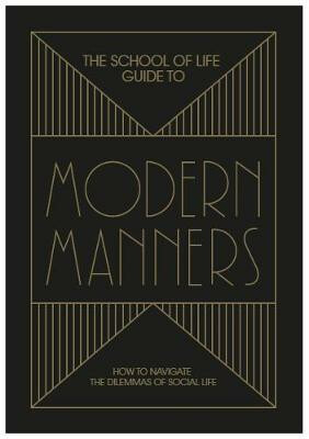 Levně The School of Life Guide to Modern Manners