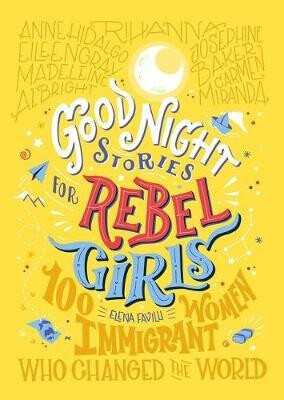 Kniha Good Night Stories For Rebel Girls: 100 Immigrant Women Who Changed The World
