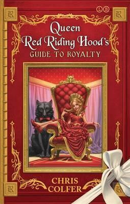 Kniha Land of Stories: Queen Red Riding Hood's Guide to Royalty