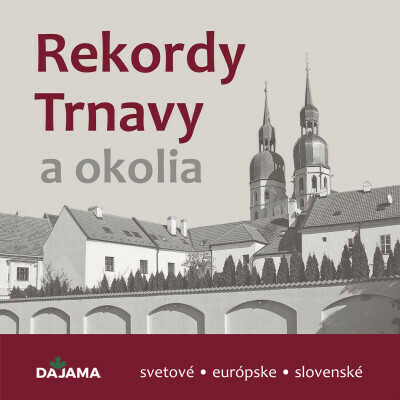 Kniha Rekordy Trnavy a okolia