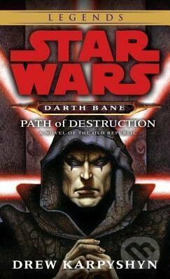 Kniha Path of Destruction: Star Wars Legends (Darth Bane)