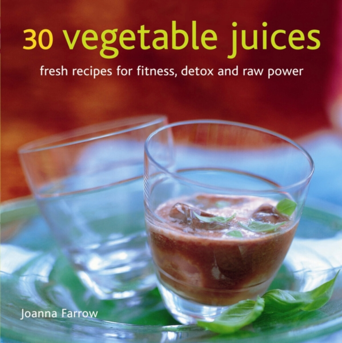 Kniha 30 Vegetable Juices