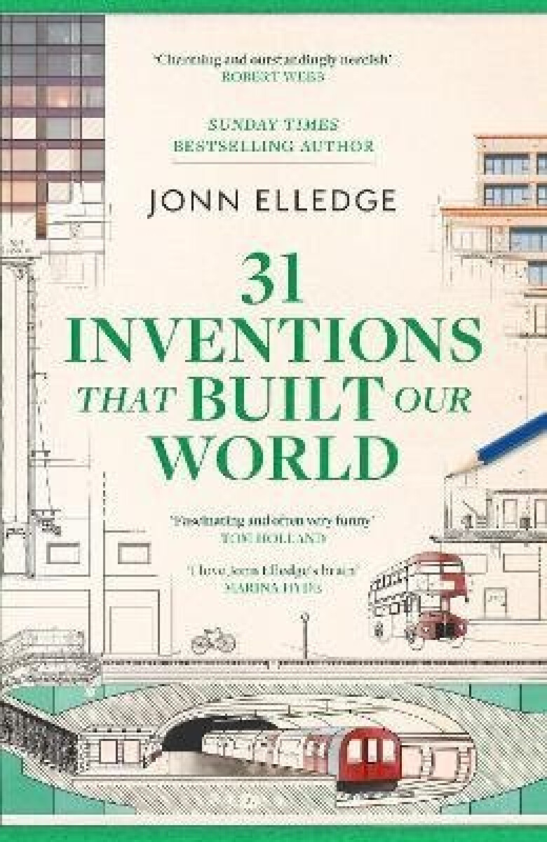 Kniha 31 Inventions that Built Our World