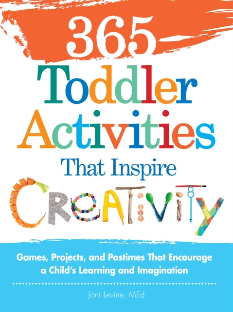 Kniha 365 Toddler Activities That Inspire Creativity