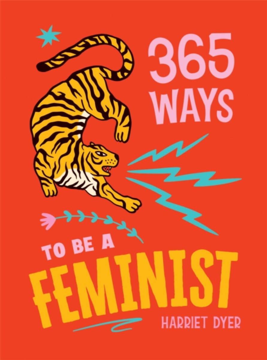 Kniha 365 Ways to Be a Feminist