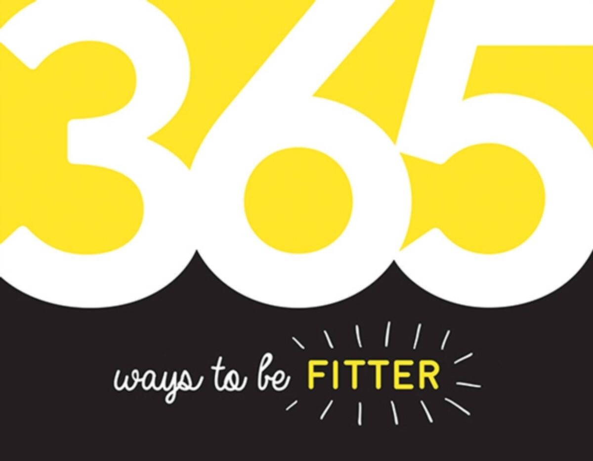 Kniha 365 Ways to Be Fitter