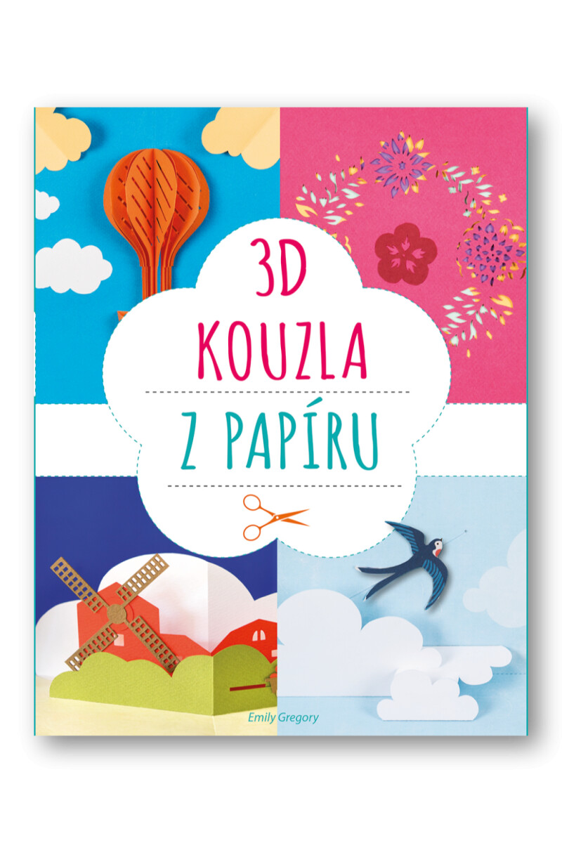Levně 3D kouzla z papíru - Emily Gregory