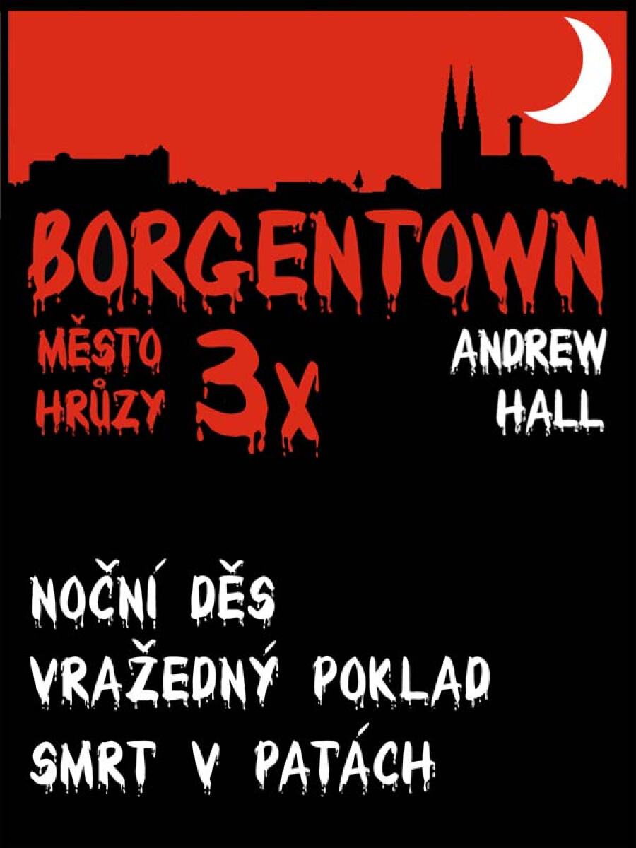 3x Borgentown - město hrůzy 3 - Andrew Hall