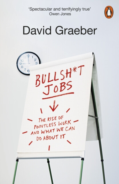 Bullshit Jobs - David Graeber