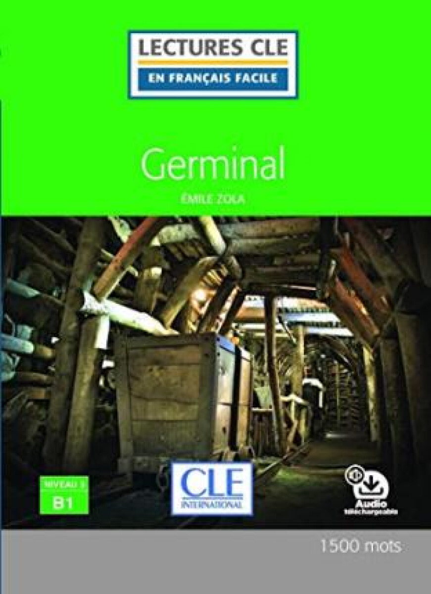 Kniha Germinal - Niveau 3/B1 - Lecture CLE en français facile - Livre + Audio téléchargeable