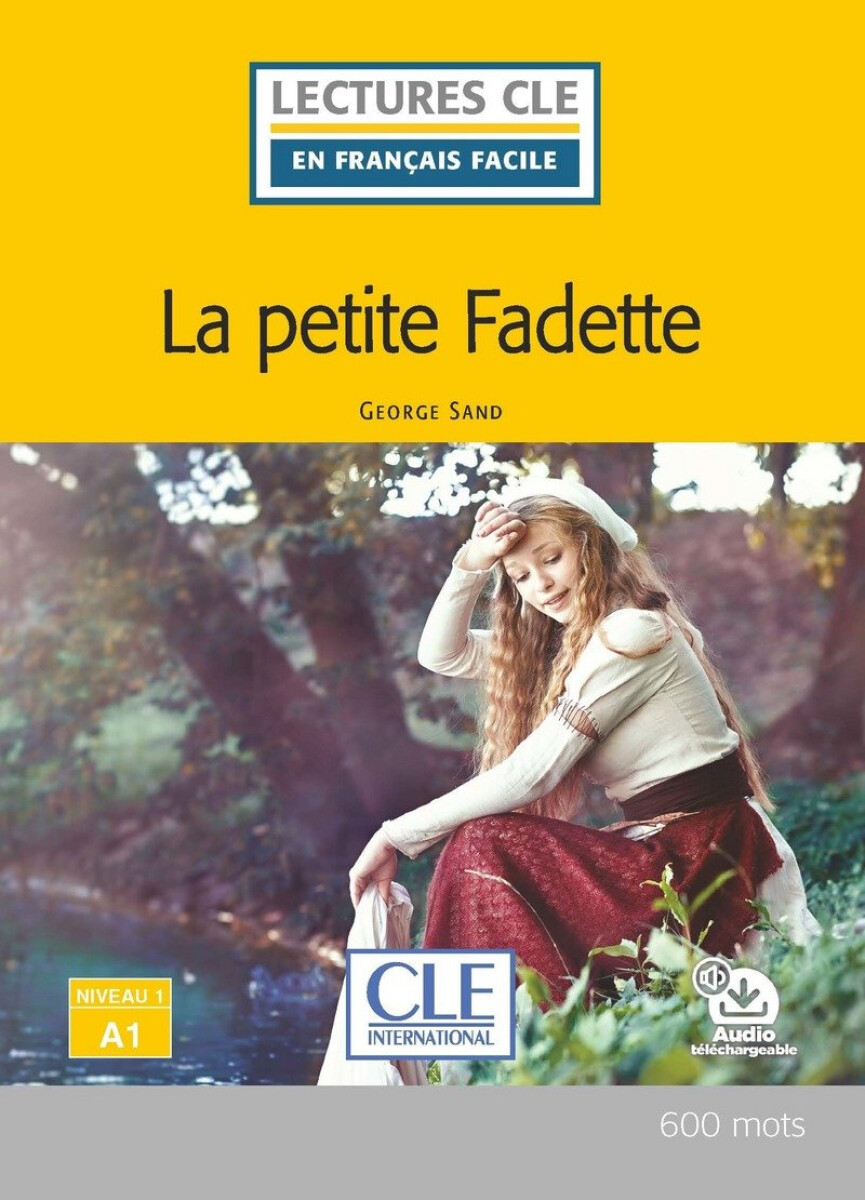 Kniha La petite Fadette - Niveau 1/A1 - Lecture CLE en français facile - Livre + Audio téléchargeable
