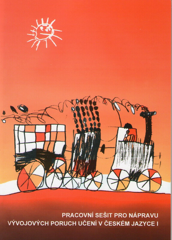 Kniha Pracovní sešit pro nápravu vývojových poruch učení v českém jazyce I
