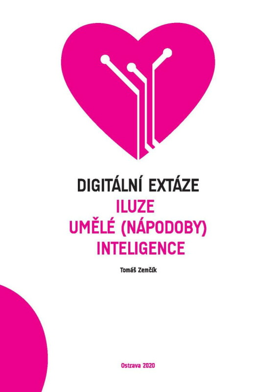 Kniha Digitální extáze - Iluze umělé (nápodoby) inteligence