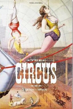 The Circus - 1870s–1950s