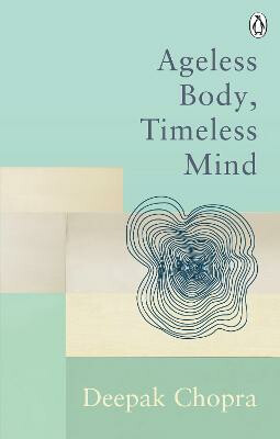 Kniha Ageless Body, Timeless Mind