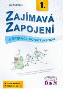 Zajímavá zapojení - inspirace konstruktérům - 1. díl koupíte na Knihydobrovsky.cz