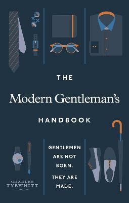 Kniha The Modern Gentleman’s Handbook