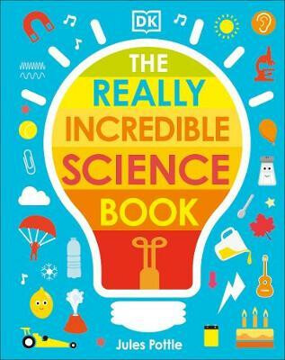 Kniha The Really Incredible Science Book