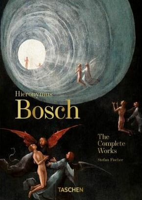 Hieronymus Bosch. The Complete Works. 40th Ed.