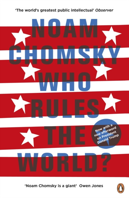 Who Rules the World? - Noam Chomsky