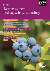 Kniha Kontroverze práva, zdraví a rodiny